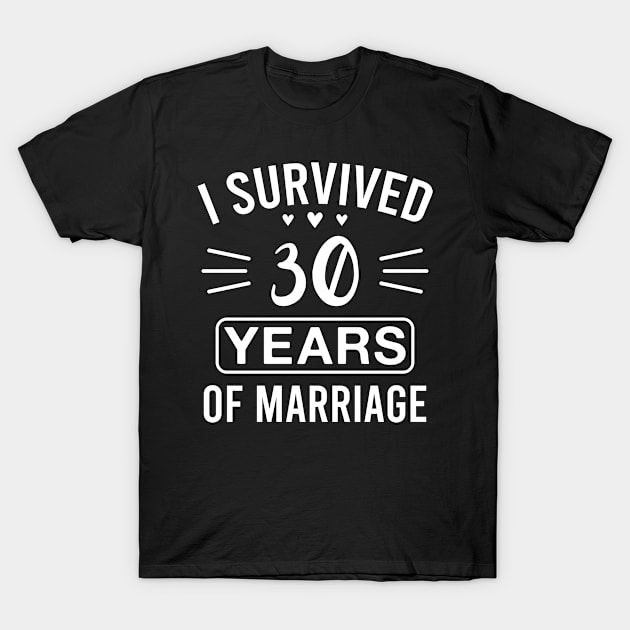 I Survived 30 Years of Marriage Funny 30th Wedding Anniversary T-Shirt by FOZClothing